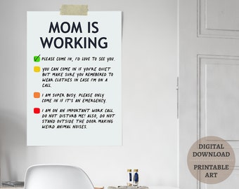 Mom is working print, gift for work from home mom, home office wall print, home office decor, WFH, mompreneur print, kids rules, PRINTABLE