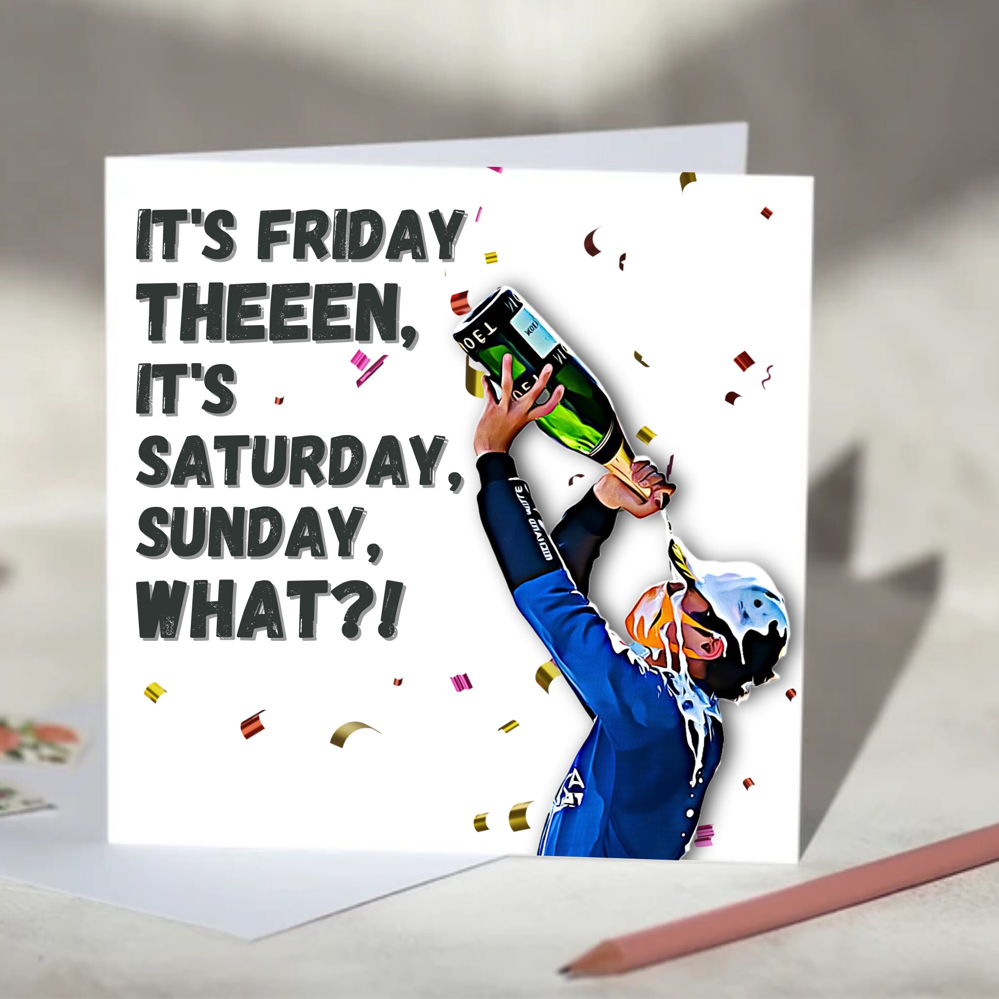 Its Friday Then It's Saturday Sunday Tekst It's Friday Then It's Saturday Sunday What Lando - Etsy UK