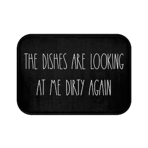 The Dishes Are Looking At Me Dirty Again, Inspired Rae Dunn Style Kitchen Floor Mat, Anti Slip Kitchen Floor Mat,  Minimalist Cooking Rug