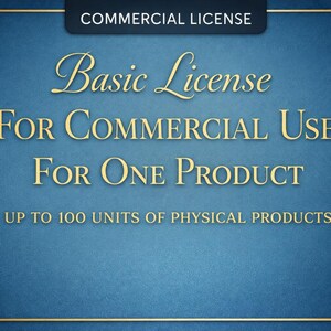 KOMMERZIELLE LIZENZ für ein digitales Design für eine Person für ein Produkt bis zu - 100 Einheiten physischer Produkte