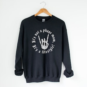 It’s Not A Phase Mom Crewneck | Emo Crewneck | Emo Sweatshirt | It’s a lifestyle