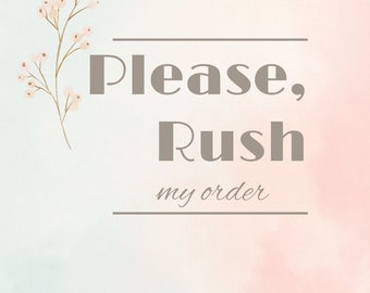 Rush Order Upgrade, Expedited Processing