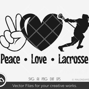 Peace Love Lacrosse SVG Lacrosse Svg Sports Svg Dxf Eps - Etsy