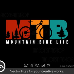 Mtb SVG Mountain bike life - mountain bike svg, mountain biking svg, mtb svg, sihouettem, png, cut file, clipart