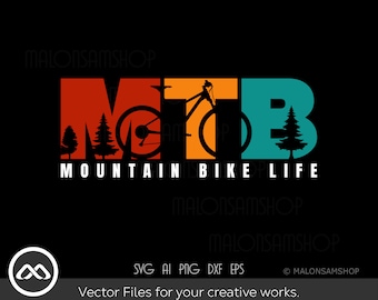 Mtb SVG Mountain bike life - mountain bike svg, mountain biking svg, mtb svg, sihouettem, png, cut file, clipart