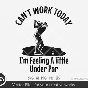 Golfer SVG File can't work today - golf svg, golfing svg, golfer svg, golf clipart, golf ball svg, golf cut file