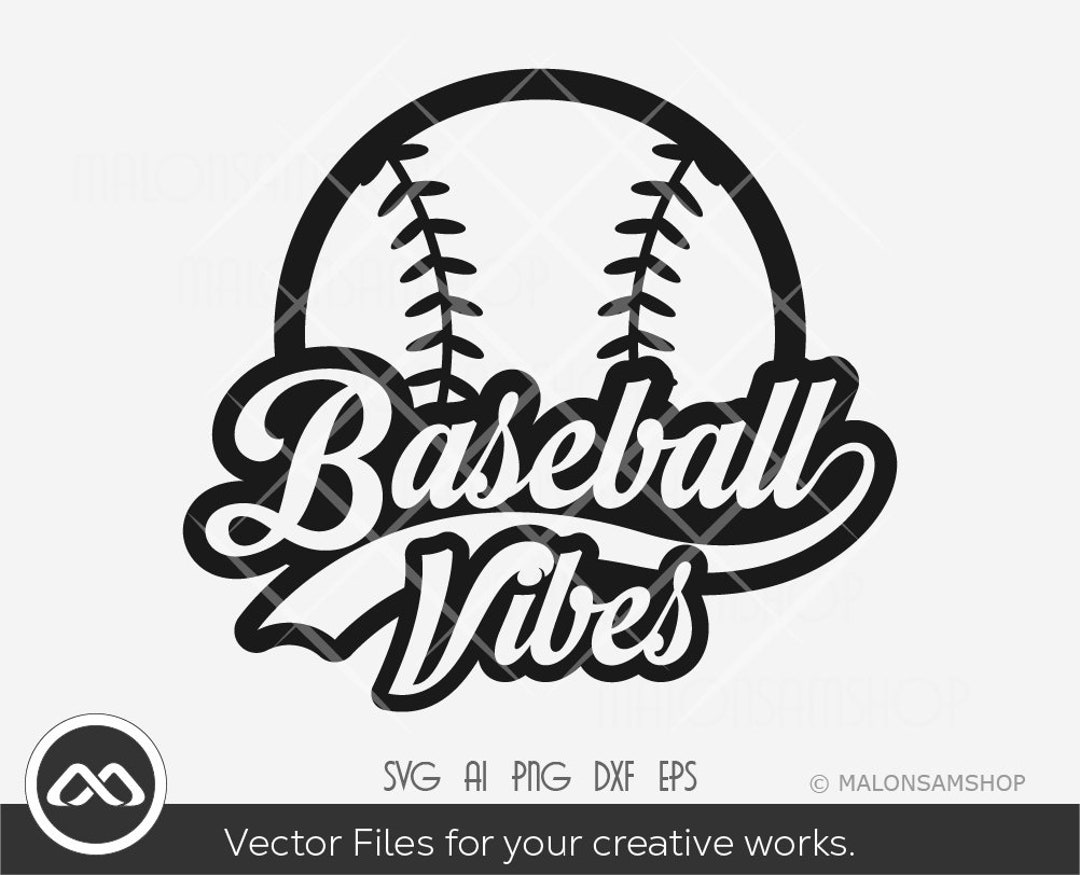 Baseball SVG Vibes Baseball Svg, Baseball Mom Svg, Softball Svg
