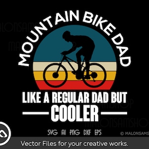 Mountain Bike SVG Like a Regular dad - mountain bike svg, bike svg, mountain biking svg, mtb svg, dxf, png