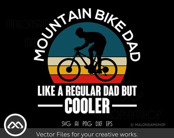 Mountain Bike SVG Like a Regular dad - mountain bike svg, bike svg, mountain biking svg, mtb svg, dxf, png