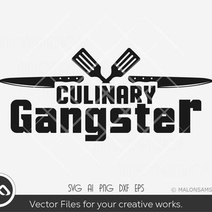 Culinary Gangster SVG: Chef Cooking Vector Files (Digital Download)