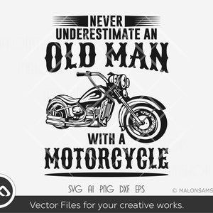 Motorcycle SVG Never Underestimate an old man - motorcycle svg, biker svg, instant download, png