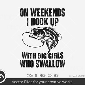 drôle pêche SVG Le week-end, je me connecte avec de grandes filles qui avalent - pêche svg, poisson svg, pêcheur svg, silhouette, png, fichier coupé