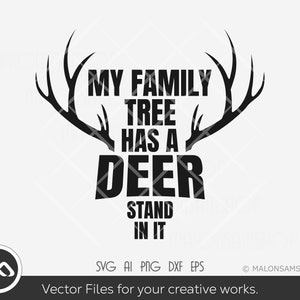 Archivo SVG de caza Mi árbol genealógico tiene un soporte de ciervos: caza de ciervos svg, easter svg, hunt svg, antler svg, cut file, png