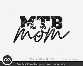 Mountain Bike SVG MTB mom - mountain bike svg, cycling svg, mtb svg, mountain biking svg, dxf, eps, cut file, png