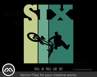 Bmx SVG 6th birthday - bmx svg, bike svg, bmx png, bicycle svg, cut file