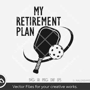 Pickleball SVG My retirement plan - pickleball svg, pickleball player, sports svg, png, cut file