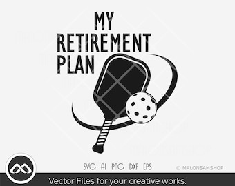 Pickleball SVG My retirement plan - pickleball svg, pickleball player, sports svg, png, cut file