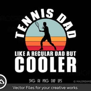 Tennis SVG Tennis Dad - tennis svg, tennis ball svg, tennis racket svg, tennis dad svg