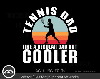 Tennis SVG Tennis Dad - tennis svg, tennis ball svg, tennis racket svg, tennis dad svg