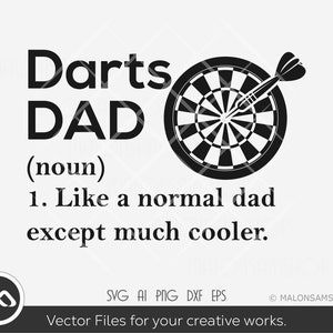 Darts SVG darts dad - darts svg, dart board svg, dartboard svg, dart game svg, dxf, eps, cut file, png