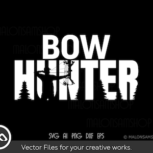 hunting SVG Bow hunter - hunting svg, deer svg, deer hunting svg, deer hunter svg, Digital File