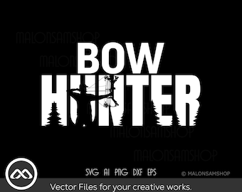 hunting SVG Bow hunter - hunting svg, deer svg, deer hunting svg, deer hunter svg, Digital File