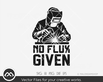 Welder SVG No flux Given - welder svg, welding png, torch mask mechanic svg, ironworker svg, clipart, cut file, laser cutfile