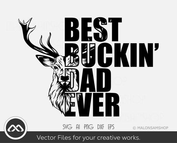 Mens Best Buckin Dad Ever Hunter Deer Buck Stag Game Father's Day Mens Best Buckin Dad Ever Hunter Deer Buck Stag Game Father's Day