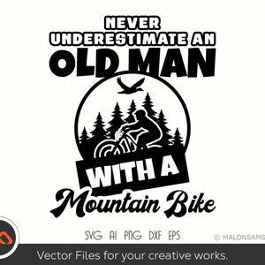 Mountain Bike SVG never underestimate an old man - mountain bike svg, mountain biking svg, mtb svg, bike svg, biker svg