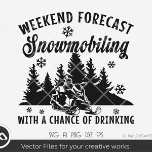 Moto de nieve SVG Pronóstico de fin de semana: moto de nieve svg, deportes de invierno svg, moto de nieve svg, silueta, png, archivo de corte, dxf