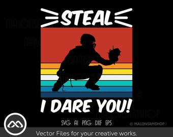 Baseball SVG Steal I dare you - baseball svg, softball svg, baseball cut file, baseball shirt svg, baseball bat svg for Lovers