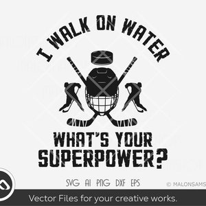 Hockey SVG file I walk on water - hockey svg, hockey helmet svg, hockey stick svg, ice hockey svg, sports svg, cut file, png