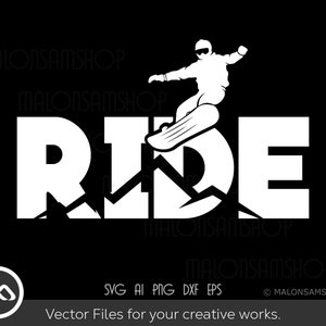 Snowboard SVG Ride - snowboarding svg, snowboard svg for lovers
