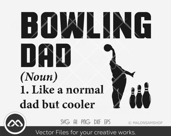 Bowling SVG bowling dad sustantivo - bowling svg, bowler svg, vector, dxf, eps, cut file, png