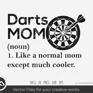 Darts SVG darts mom - darts svg, dart board svg, dartboard svg, dart game svg, dxf, eps, cut file, png