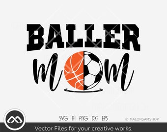 Basketball SVG Baller mom - Soccer SVG, Basketball SVG, Basketball Mama svg, Fussball Mama svg, Cut File png für Liebhaber