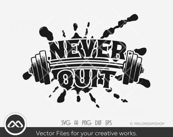 Barbell SVG Never quit- workout svg, barbell svg, exercise svg, fitness svg, dxf eps png for lovers