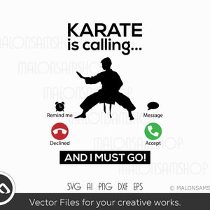 Karate SVG Karate roept en ik moet gaan - karate svg, martial arts svg, taekwondo svg, Cricut File voor karateliefhebbers
