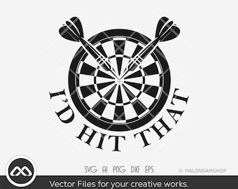 Dart SVG I&#39;d hit that - dart svg, darts svg, dart board svg, target svg, dxf, eps, cut file, png