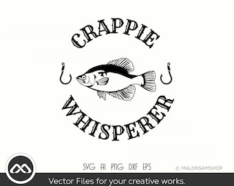 Fishing SVG Crappie Whisperer - fishing svg, fish svg, fisherman svg, fishing png for fish lovers