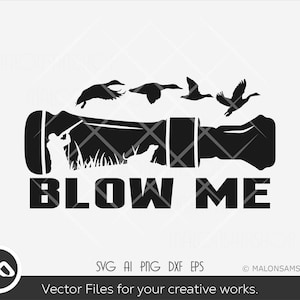 Entenjagd SVG, Entenruf svg, Blow Me svg, Jagdsaison svg, Enten svg, Jäger svg, Cut Files, Cricut, Silhouette, Png