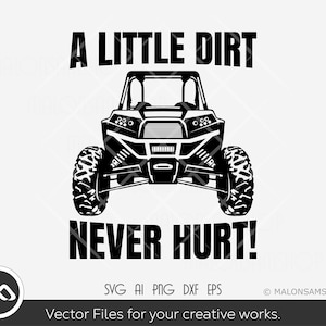 Quad bike SVG file A little dirt never hurt - atv svg, quad svg, 4 wheeler svg, off road svg, silhouette, png, cut file