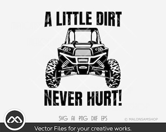 Quad bike SVG file A little dirt never hurt - atv svg, quad svg, 4 wheeler svg, off road svg, silhouette, png, cut file