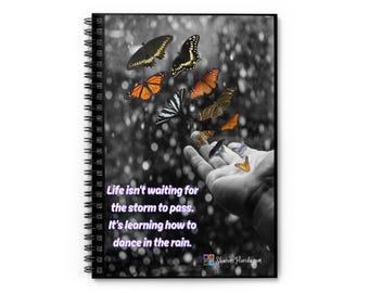 Learn to Dance in the Rain ... Journal Spiral Notebook - Ruled