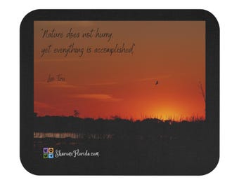 Nature Does Not Hurry ... Mouse Pad