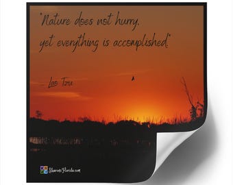 Nature Does Not Hurry - Indoor/Outdoor Sticker