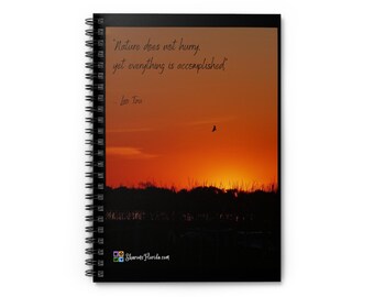 Nature Does Not Hurry Journal Spiral Notebook - Ruled