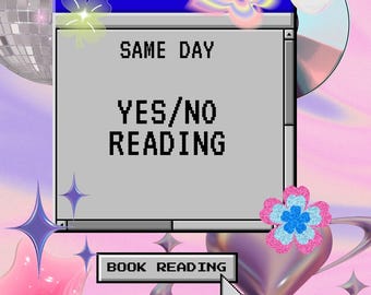 same day yes/no reading