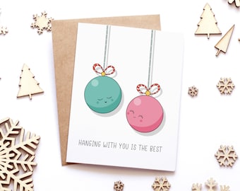 Hanging with you is the best | Funny Christmas Card, Cute Christmas Card, nerdy card, pun card, Christmas ornament card, happy holiday card