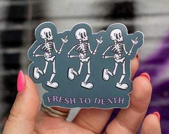 Fresh to Death Skeleton Sticker, Waterproof Water Bottle Decal, Spooky Scary Skeletons, Halloween, Retro Aesthetic, Skull, Durable, Cute